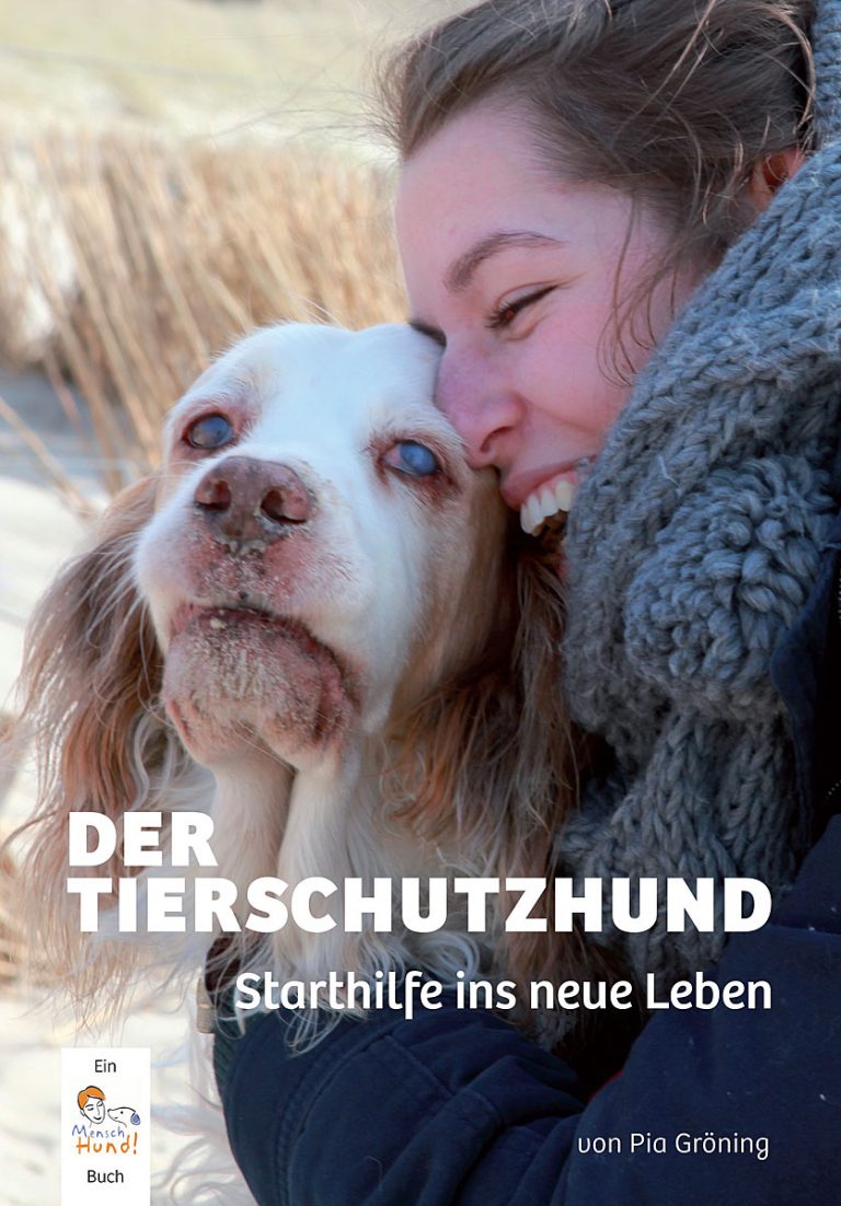 Der Tierschutzhund von Pia Gröning